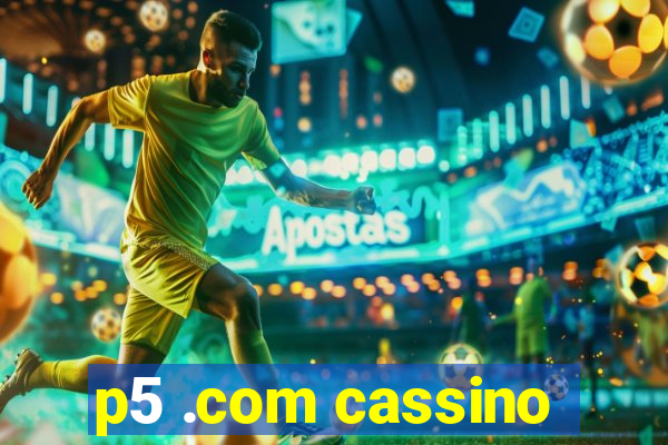 p5 .com cassino